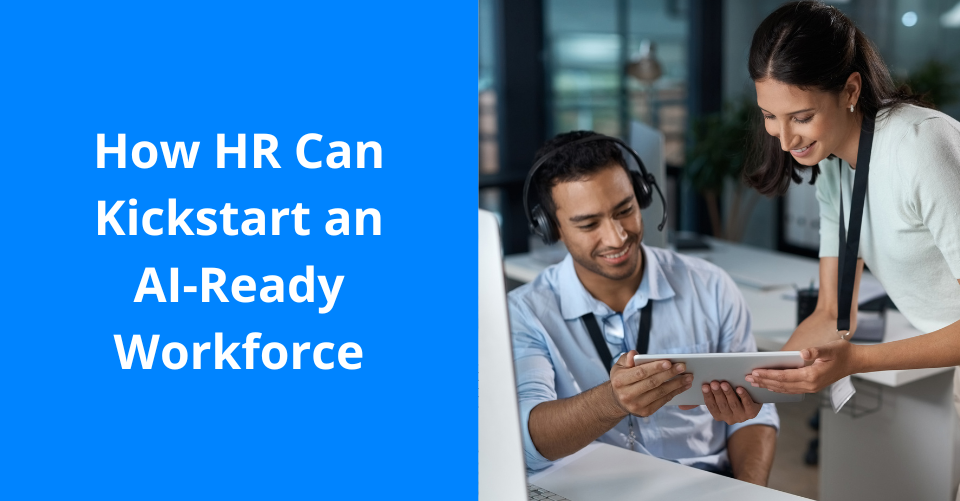 How HR Can Support Upskilling for an AI-Ready Workforce