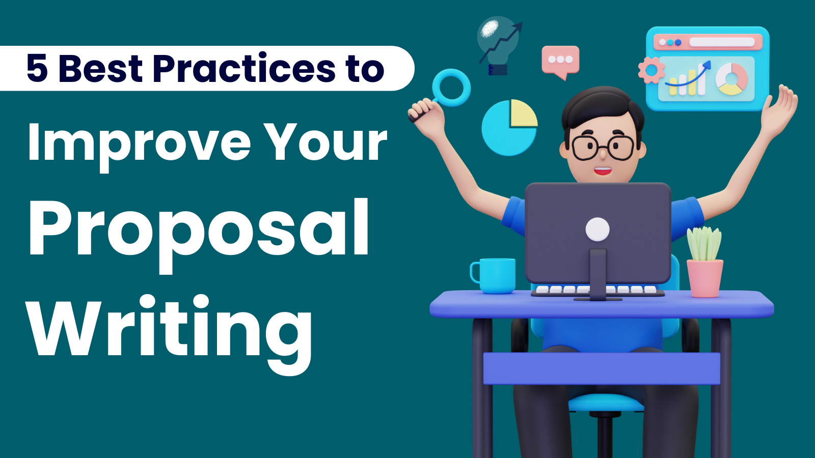 man on laptop with text 5 best practices to improve proposal writing