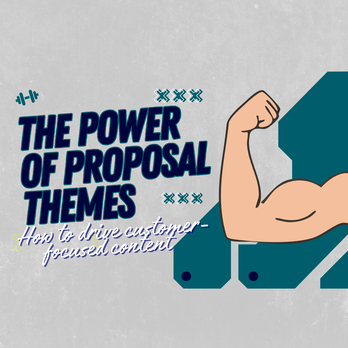 arm making a muscle with text the power of proposal themes