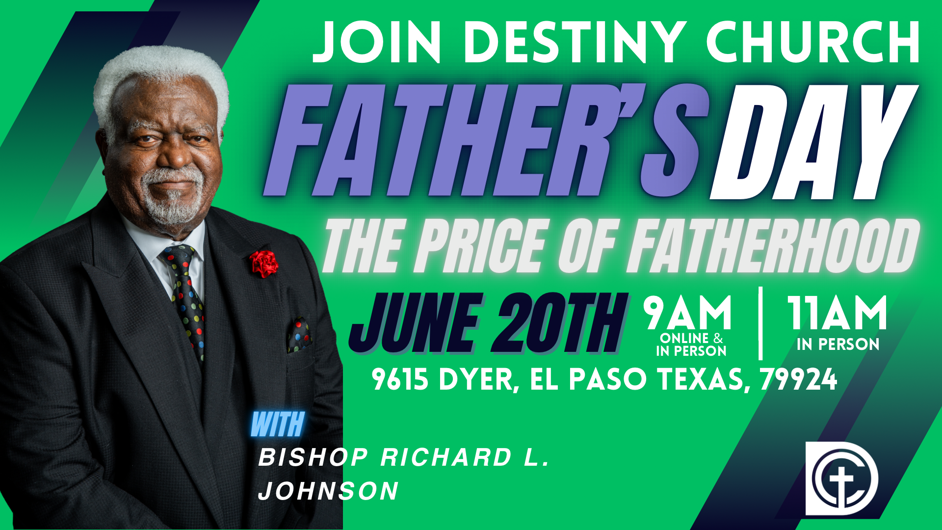 Father’s Day church flyer with speaker portrait, June 20th, 9 AM and 11 AM, at 9615 Dyer, El Paso, Texas.
