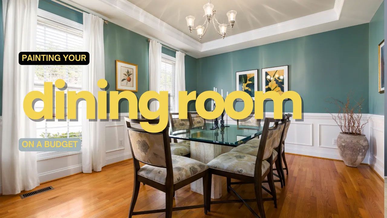 Painting Your Dining Room On A Budget In Branford, CT
