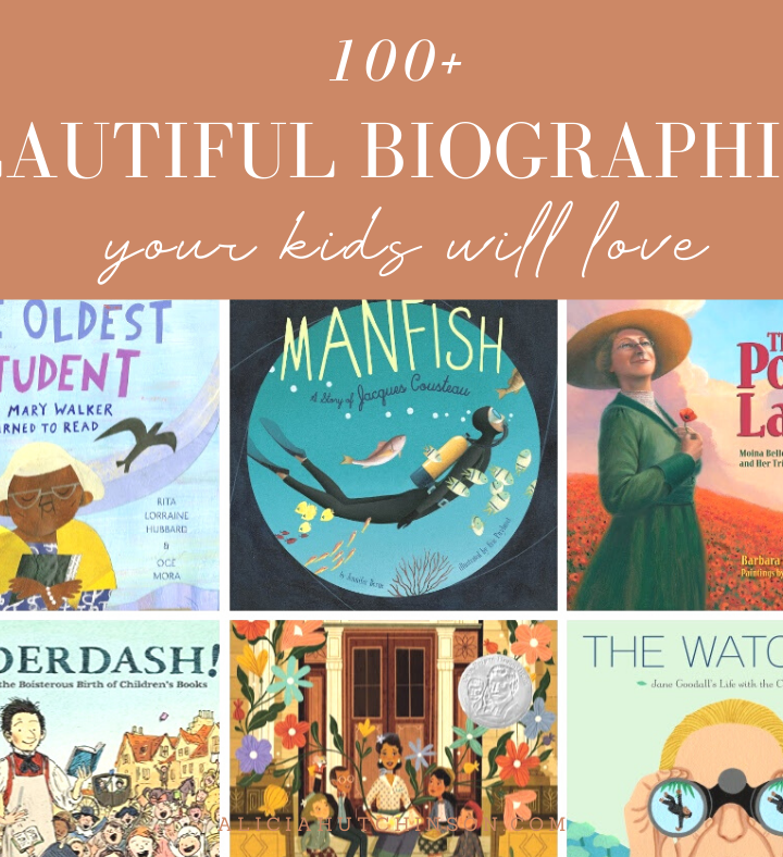 100+ Beautiful Biographies Your Kids Will Love