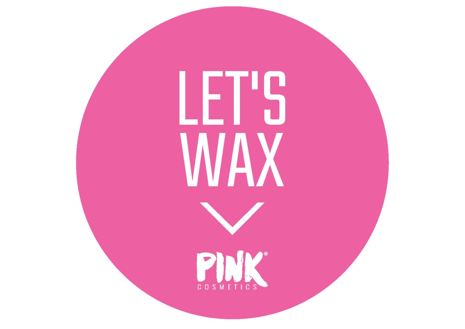 Ein rosa Kreis mit der Aufschrift „Let's Wax Pink“