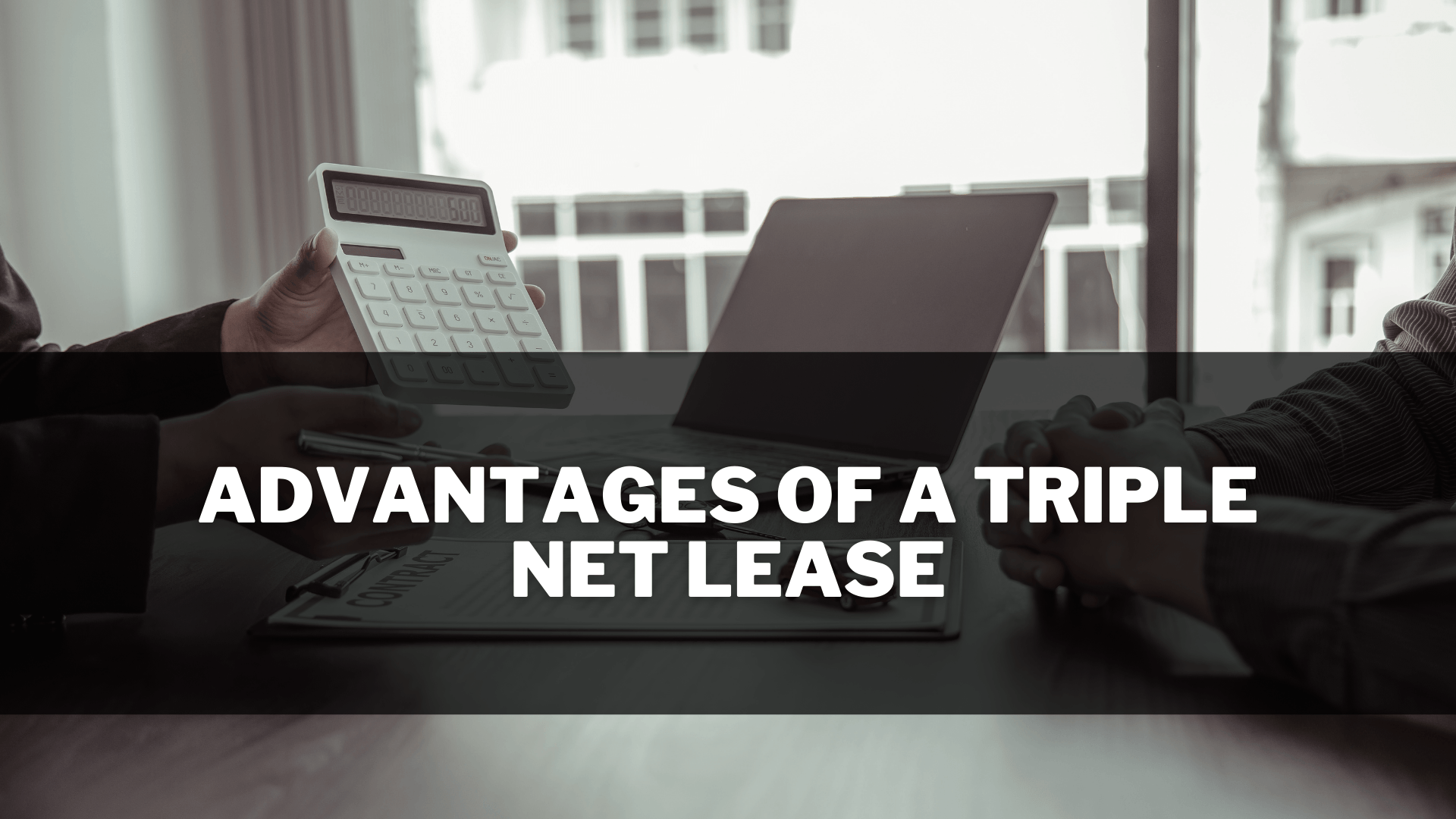 Triple net lease advantages
