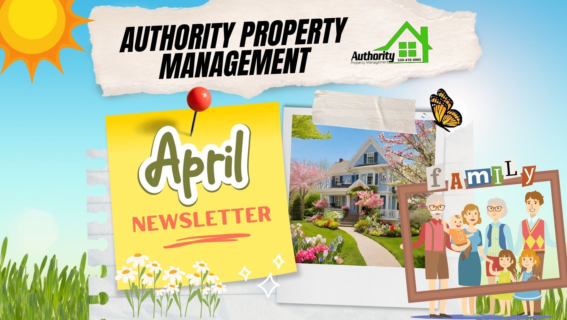 Collage with 'Authority Property Management' logo, 'April Newsletter' on a yellow note, blooming house, family drawing, sky backdrop, and a butterfly.

