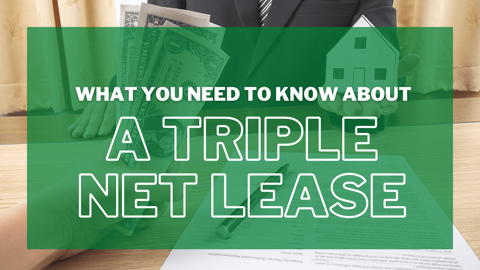 the topic of a triple net lease, what it involves, and its advantages and disadvantages