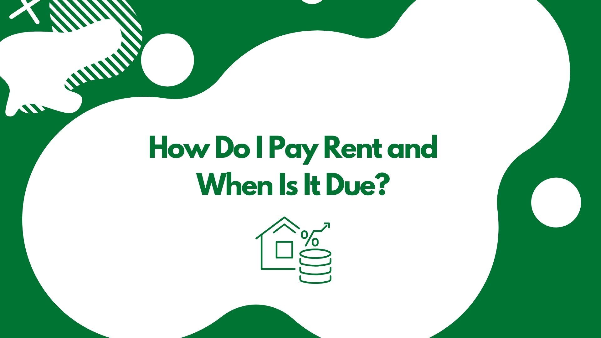 How do I pay rent and when is it due.