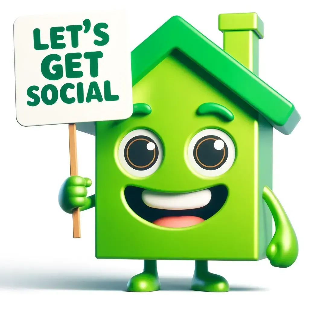 Cartoon house character holding a 'Let's Get Social' sign in bright green and black on a white backg…