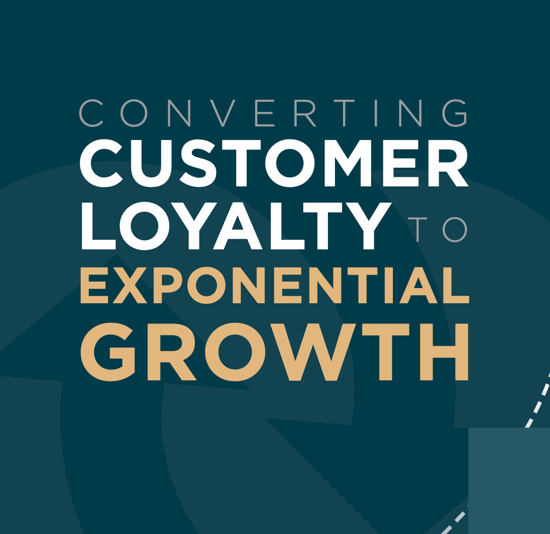 A poster that says converting customer loyalty to exponential growth
