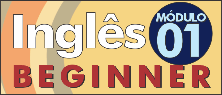 Inglês 01 - Módulo para iniciantes