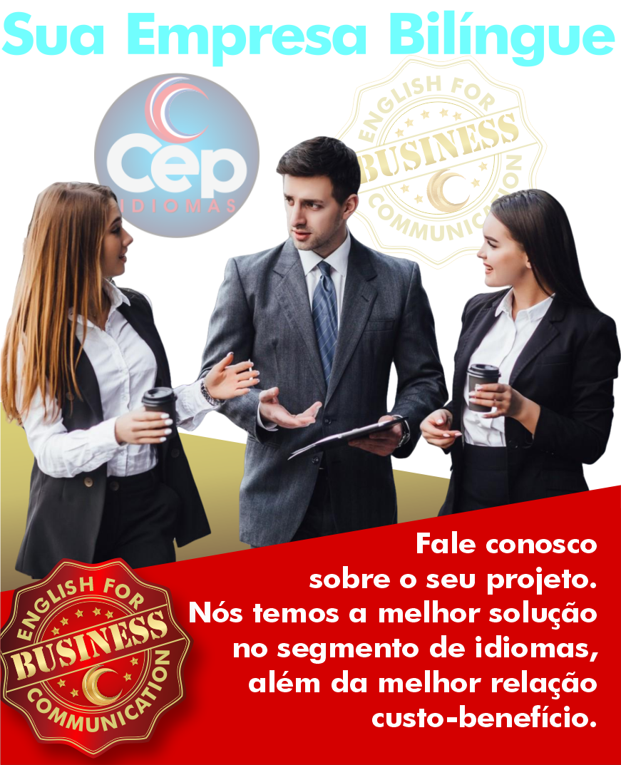Clique, fale conosco e traga sua equipe para o Cep Idiomas Empresa bilíngue, business english, inglês intensivo, inglês comercial, inglês para negócios