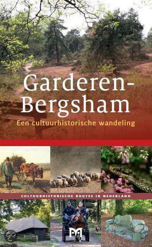 Boekcover: "Garderen-Bergsham" met foto's van historische landelijke taferelen in Nederland.