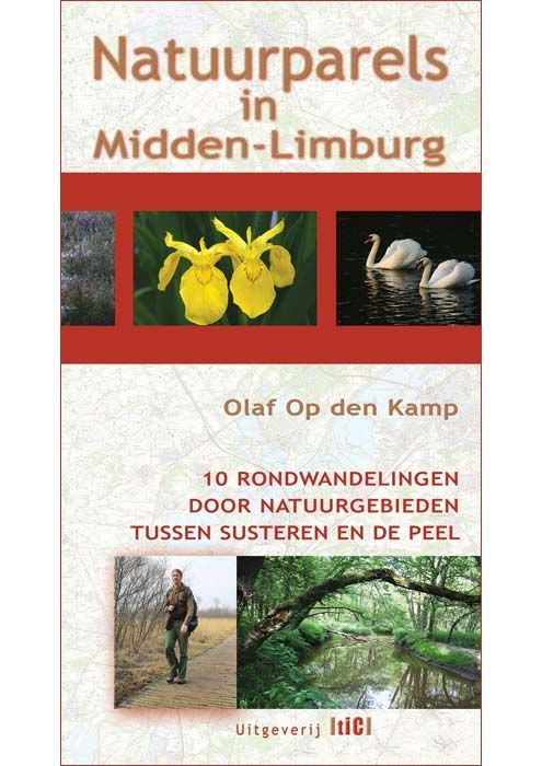 Book cover: "Natuurparels in Midden-Limburg" with photos of nature and a person walking, by Olaf Op den Kamp.