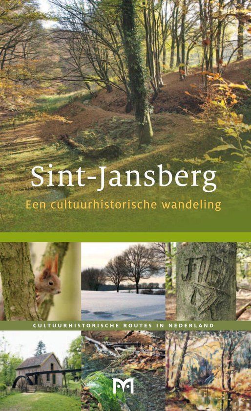 Boekcover: de titel "Sint-Jansberg" boven een boslandschap. Daaronder een collage van natuurfoto's.