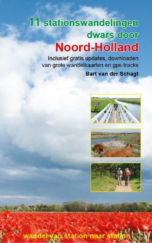 Boekcover: "11 stationswandelingen dwars door Noord-Holland" met een hemelachtergrond, tulpen en foto's van wandelpaden.