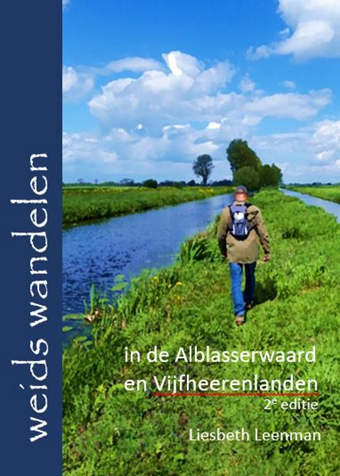 Book cover: Person walking along a canal in the Alblasserwaard and Vijfheerenlanden.