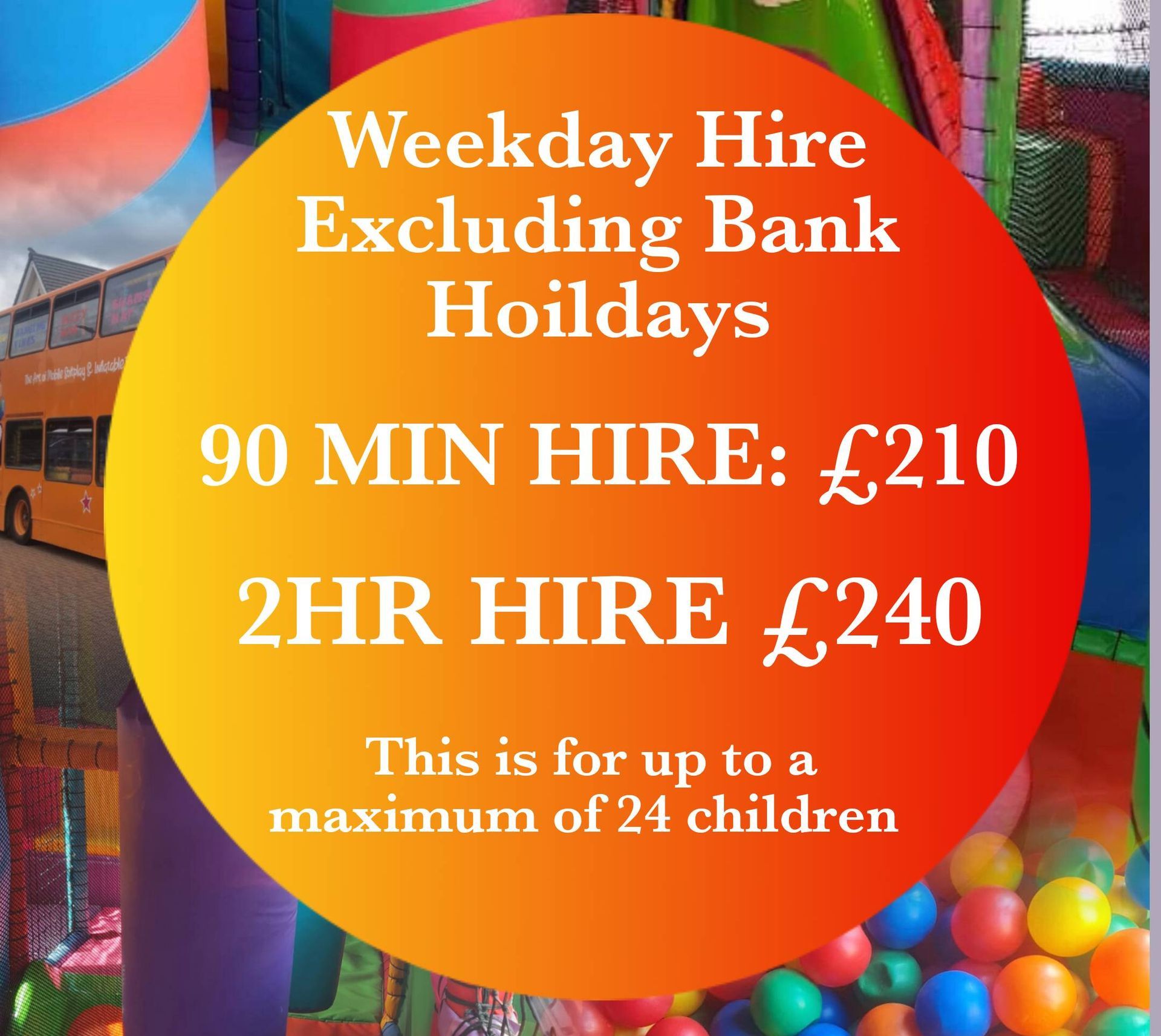 An advertisement for weekday hire excluding bank holidays