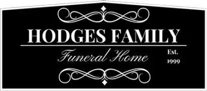 Black and white sign for Hodges Family Funeral Home, established in 1999.