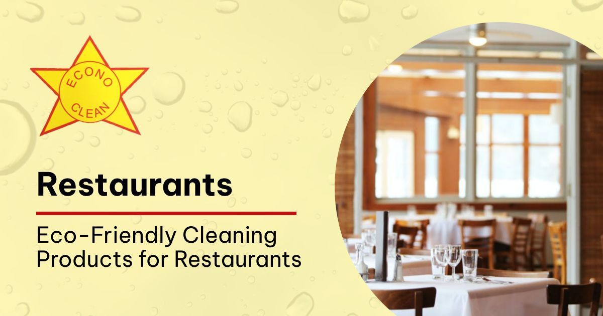 Sustainable Cleaning Products for Restaurant Industry