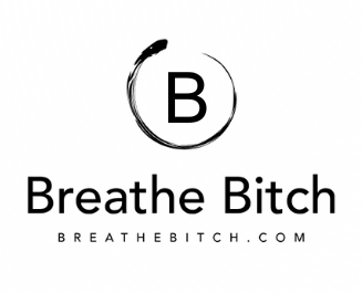 BreathBitch.com life Changing Breathe Bitch Breathwork System  