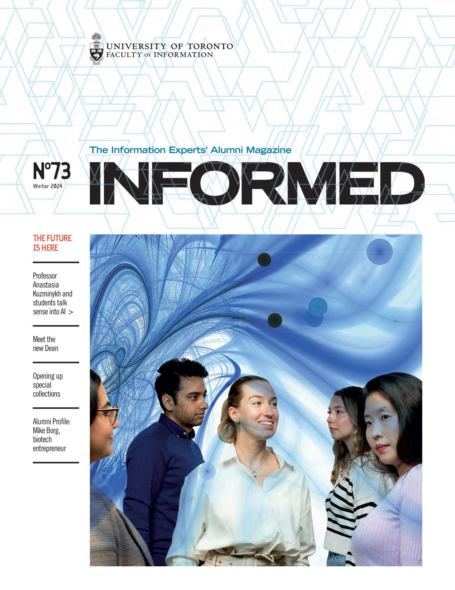  Informed magazine, for the Faculty of Information (iSchool) at University of Toronto. 