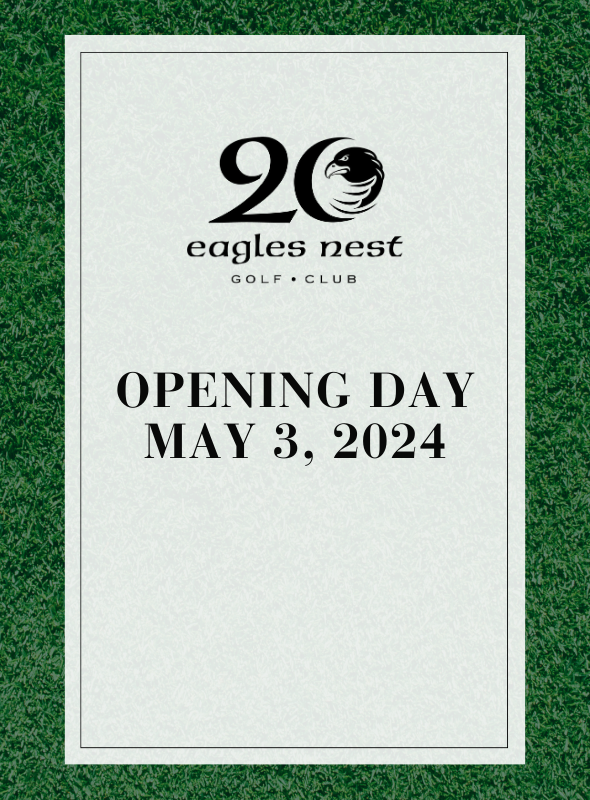Eagles nest golf club is opening on may 3 , 2024