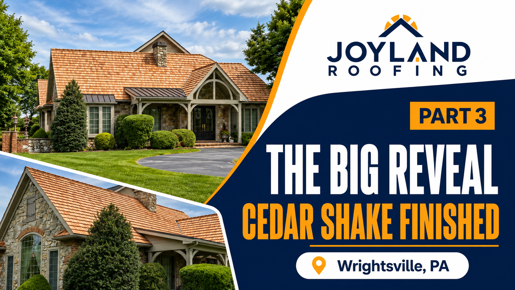 Joyland Roofing promo for “The Big Reveal,” cedar shake finished, with roof photos and Wrightsville, PA location