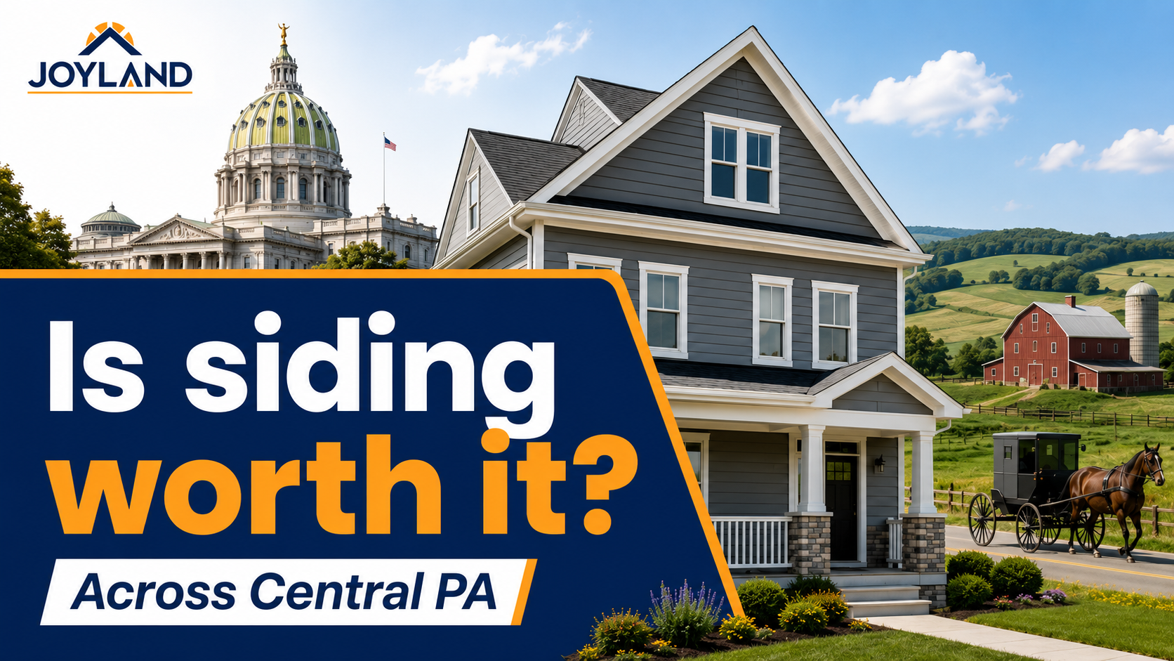 Joyland ad: “Is siding worth it?” with a house and Central PA capitol backdrop