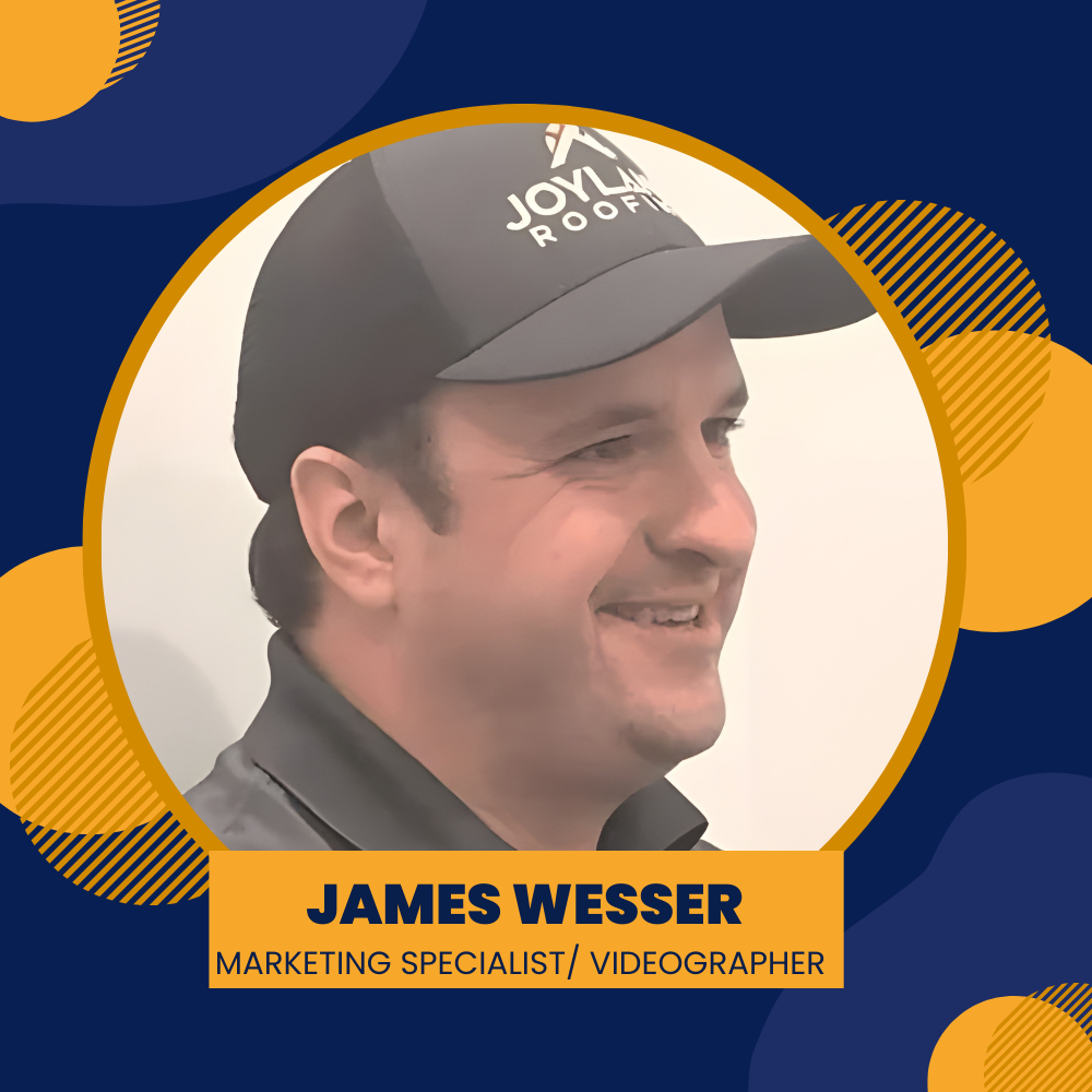 James Wesser wearing a Joyland Roofing hat, identified as a marketing specialist/videographer.