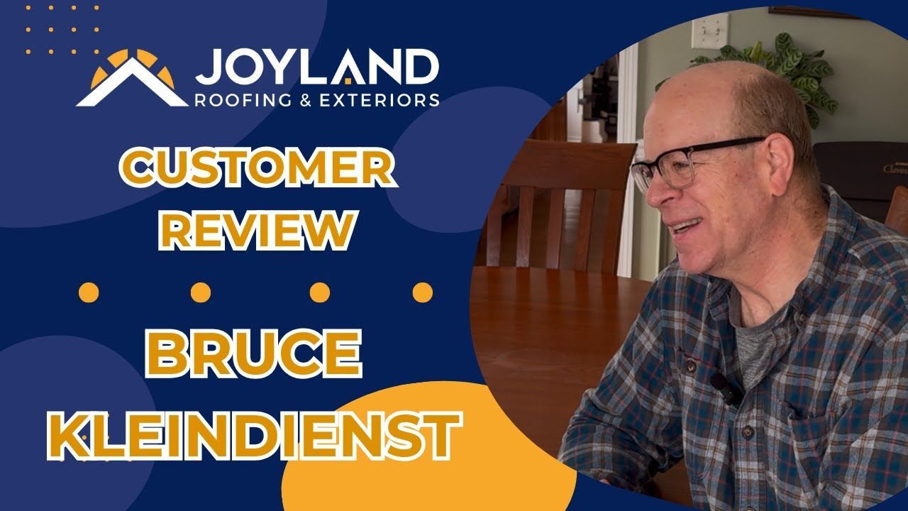 Joyland Roofing & Exteriors customer review graphic featuring Bruce Kleindienst and his portrait