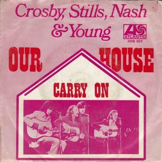 Crossby, Stills, Nash & Young -
Our House