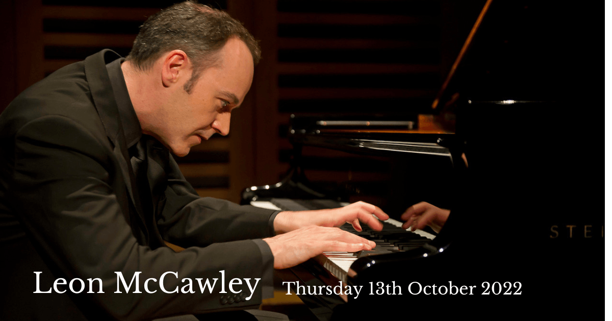 Leon McCawley concert - 13th October 2022