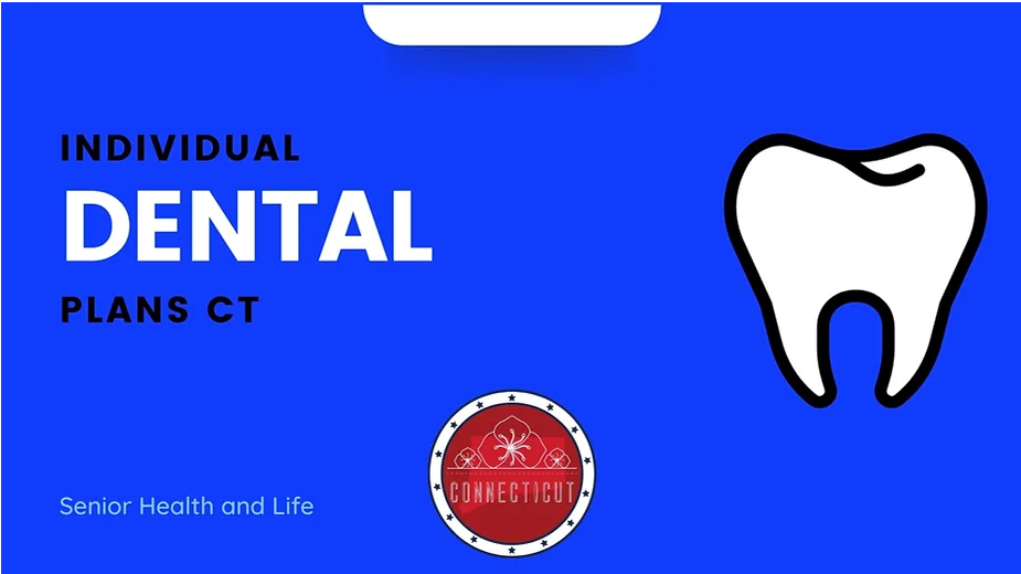 Individual dental insurance plans CT