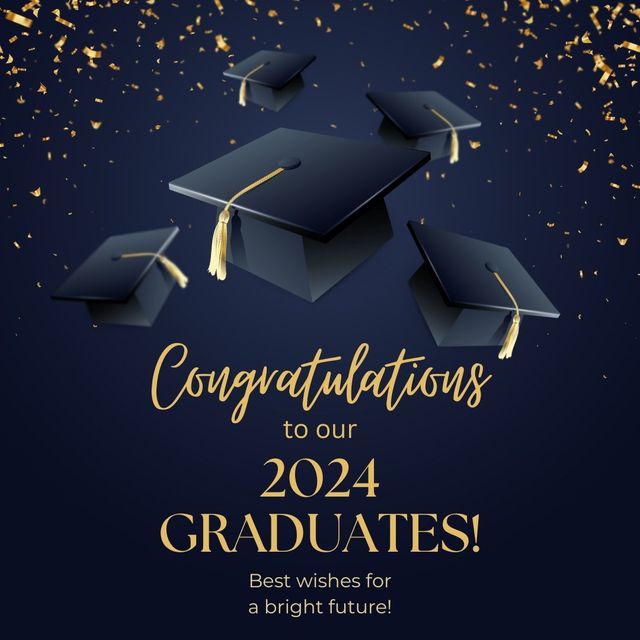 Congratulations Graduates 2024 Wishes