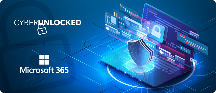 Cyber Security Concept with CyberUnlocked and Microsoft 365 Logos