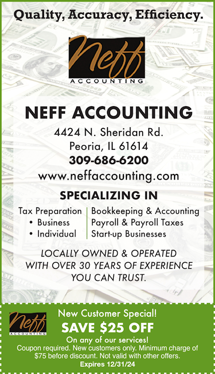 Neff Accounting tax preparation, individual and business, bookkeeping, start-up $25 off coupon on any service. Peoria, IL