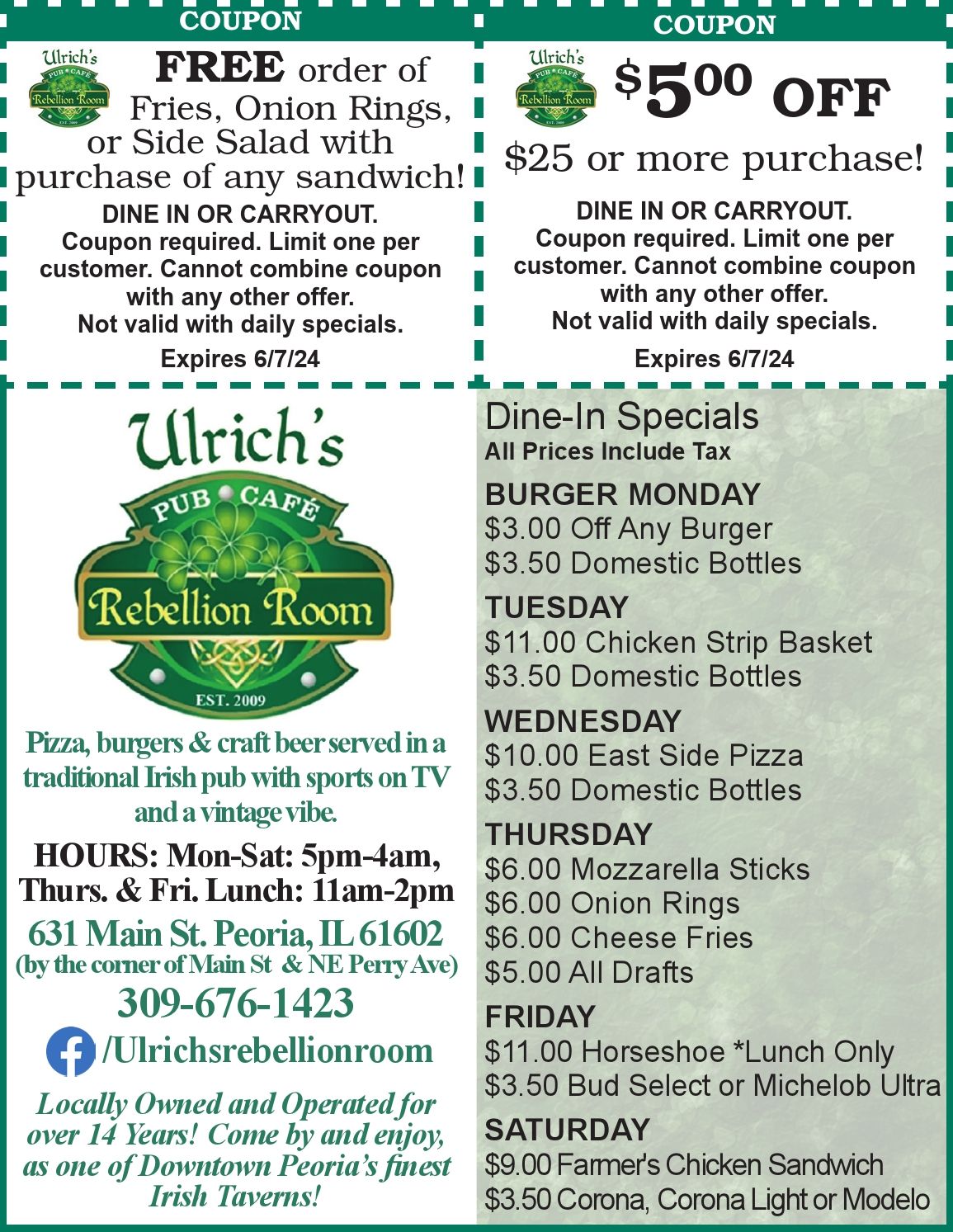 Ulrichs Rebellion Room dine in and carryout $5 off $25 purchase or FREE order of fries, onion rings or salad coupons. Downtown Peoria, IL