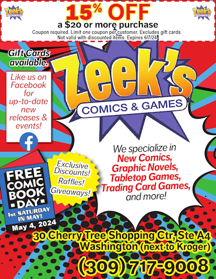 Zeek's Comics and Games 5th anniversary. 10% off and by 5 comics get 3 FREE. Anniversary deals, giveaways, events and information. Located in the Sunnyland Plaza, Washington, IL