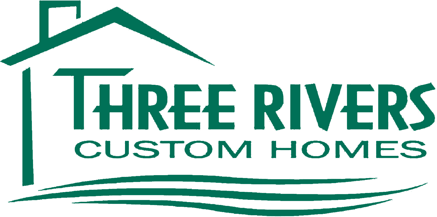 Three Rivers Custom Homes | New Construction & Remodeling