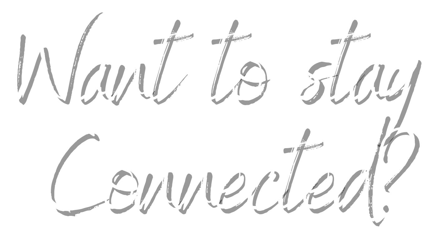 The words `` want to stay connected '' are written in cursive on a white background.