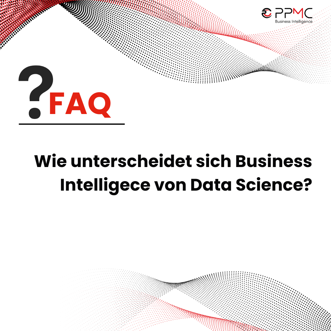 Wie unterscheidet sich Business Intelligence von Data Science?