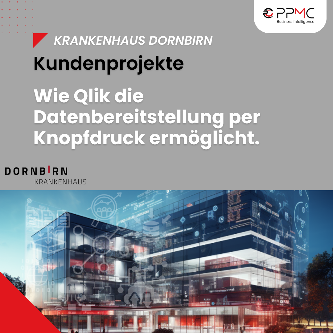 Krankenhaus Dornbirn - Mühelose Datenbereitstellung mit Qlik