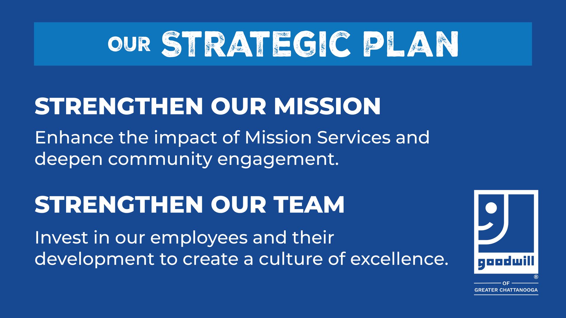 A blue sign that says our strategic plan strengthen our mission community engagement