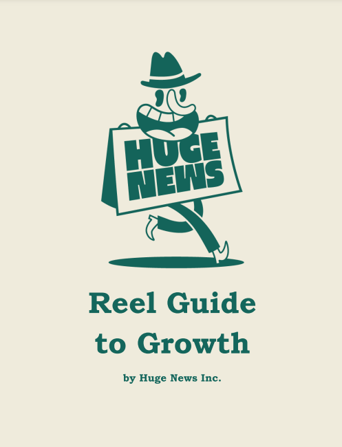 Reel Guide to Growth e-book by Huge News Inc.