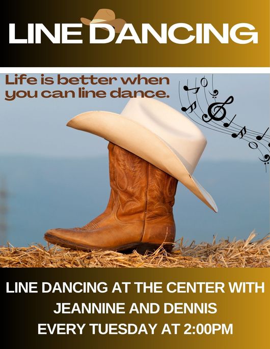 Line Dancing Flyer Tuesdays 2:00 p.m.