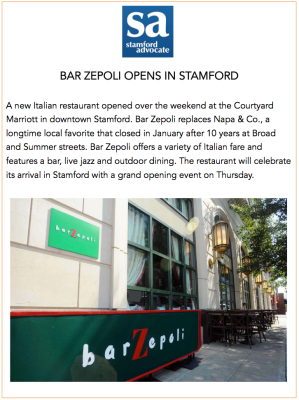 Bar Zepoli Italian restaurant opens in Stamford, replacing Napa & Co. Features bar, jazz, outdoor dining.