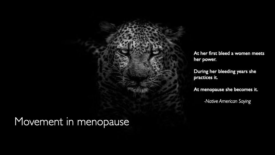 A dark, striking leopard in shadow with text about movement in menopause and a quote by Maya Angelou.