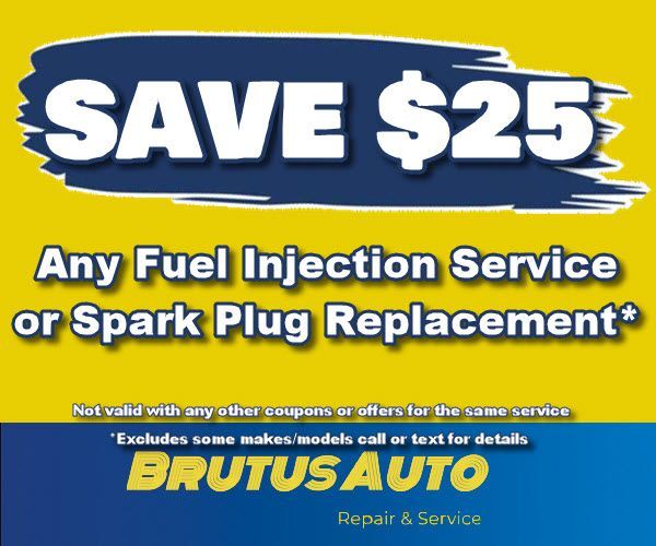 A poster for brutus auto that says save $ 25 on any fuel injection service or spark plug replacement