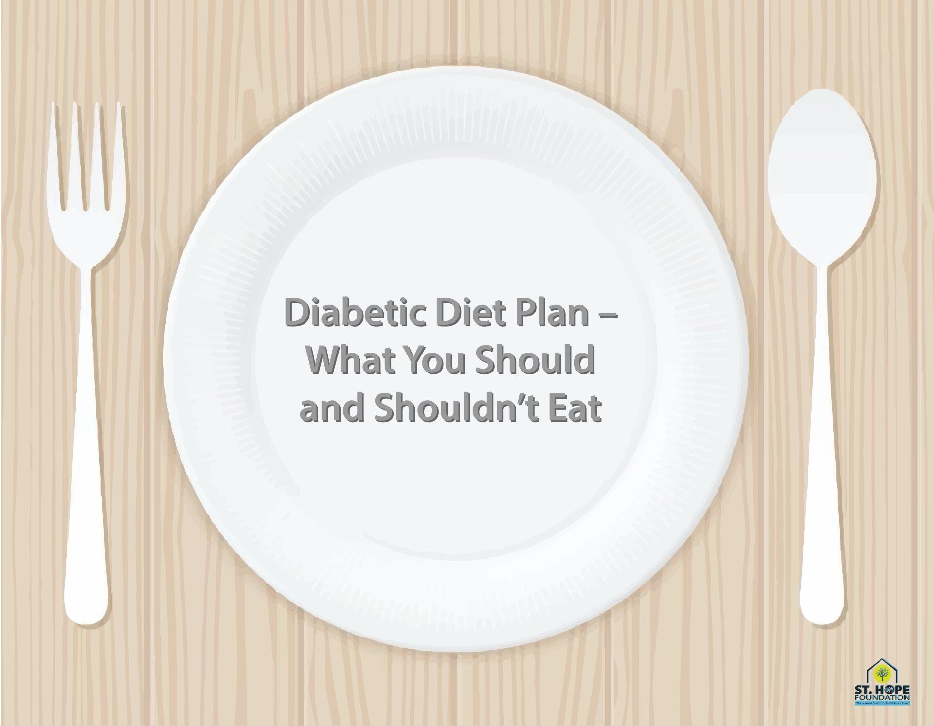 Diabetic diet plan- what you should and shouldn't eat