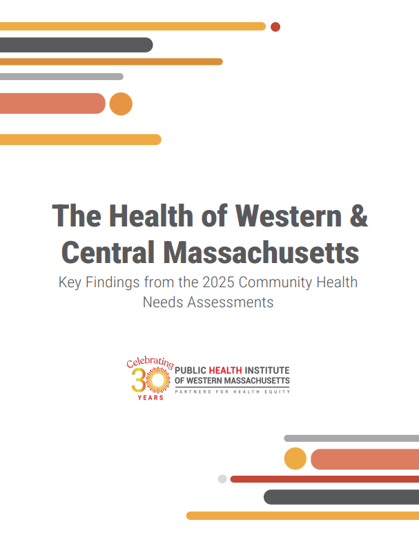 The Health of Western & Central Massachusetts: Key Findings from the 2025 Community Health Needs Assessments